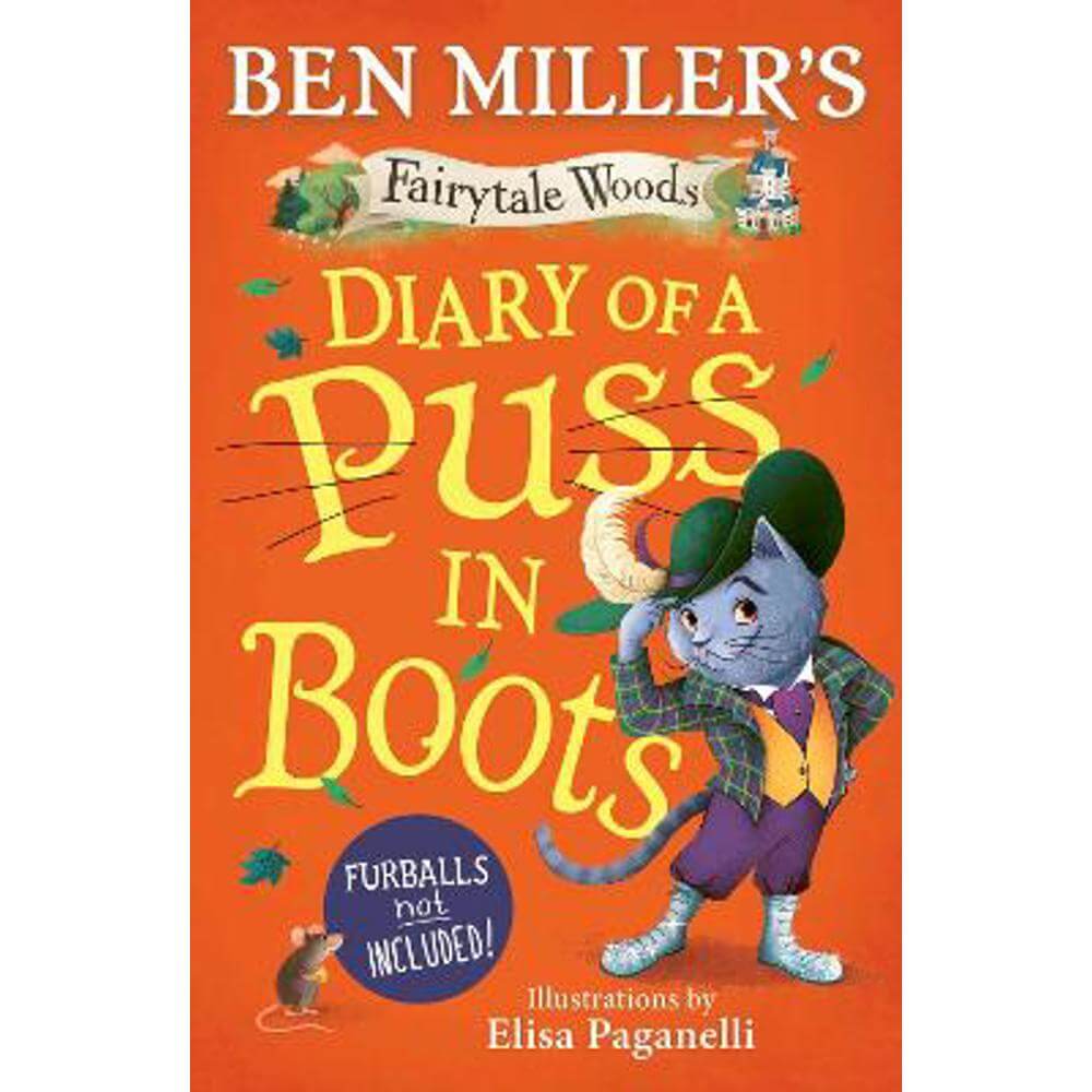 Diary of a Puss in Boots: Your favourite fairytales from million-copy selling Ben Miller: Volume 2 (Hardback)
